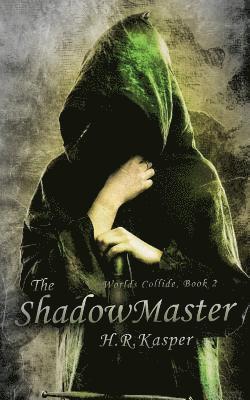 H. R. Kasper - The ShadowMaster, Häftad