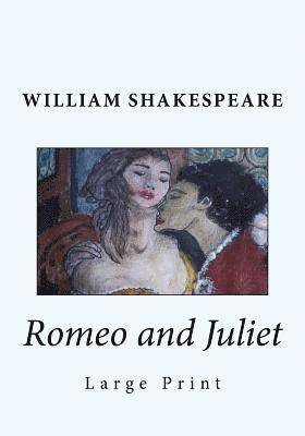 WILLIAM SHAKESPEARE - ROMEO AND JULIET LARGE PRINT EDITION, Häftad