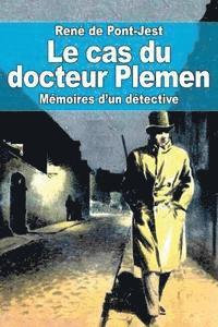 bokomslag Le cas du docteur Plemen: mémoires d'un détective