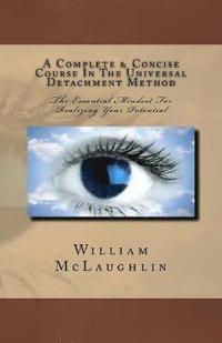 bokomslag Complete & Concise Course In The Universal Detachment Method