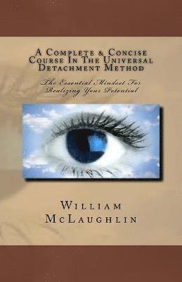 bokomslag Complete & Concise Course In The Universal Detachment Method