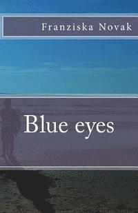 Franziska Novak - Blue eyes, Häftad