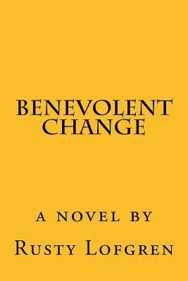 Benevolent Change 1