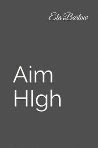 bokomslag Aim HIgh