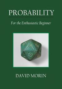 bokomslag Probability: For the Enthusiastic Beginner