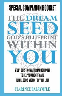 bokomslag The Dream Seed Study Guide: God's Blueprint Within You