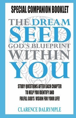 The Dream Seed Study Guide: God's Blueprint Within You 1