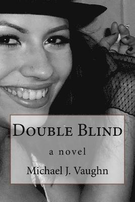 Michael J. Vaughn - Double Blind, Häftad