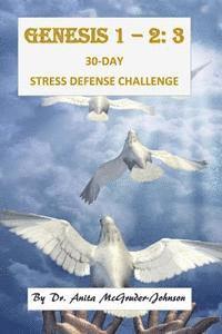 bokomslag Genesis 1 - 2: 3 30-Day Stress Defense Challenge