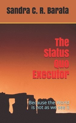 bokomslag The Status Quo Executor