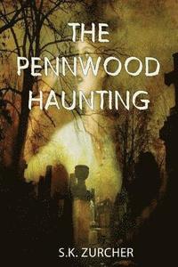 bokomslag The Pennwood Haunting