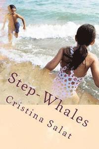 Step-Whales: An Illustrated Early Reader for Blended Families 1