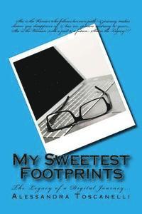 bokomslag My Sweetest Footprints: The Legacy of a Digital Journey...
