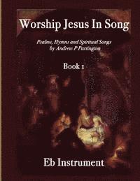 bokomslag Worship Jesus In Song Eb Instruments