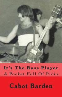 bokomslag It's The Bass Player