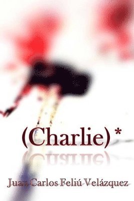 (Charlie)* 1