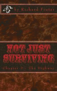 Not Just Surviving: Chapter 2 - The Highway 1