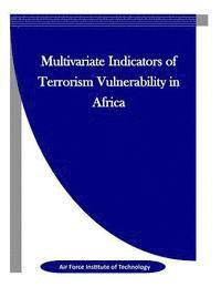Multivariate Indicators of Terrorism Vulnerability in Africa