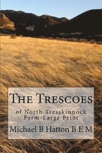 bokomslag The Trescoes: of North Tresskinnock Farm