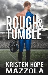 Rough & Tumble 1