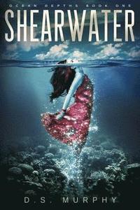 bokomslag Shearwater, Part One: An Ocean Depths Mermaid Romance