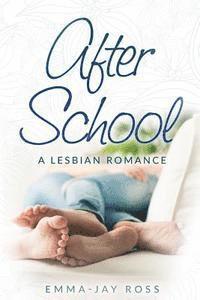 bokomslag After School: A Lesbian Romance
