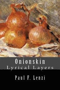 Onionskin: Lyrical Layers 1