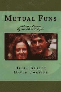 bokomslag Mutual Funs: Selected Essays by an Older Couple