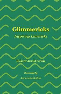 Glimmericks: Inspiring Limericks 1