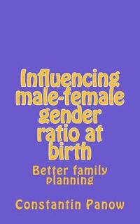 bokomslag Influencing male-female gender ratio at birth
