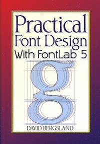 bokomslag Practical Font Design With FontLab 5