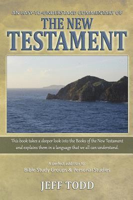 An Easy-To-Understand Commentary Of The New Testament 1