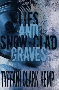 bokomslag Lies and Snow-Clad Graves