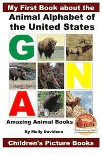 bokomslag My First Book about the Animal Alphabet of the United States - Amazing Animal Books - Children's Picture Books