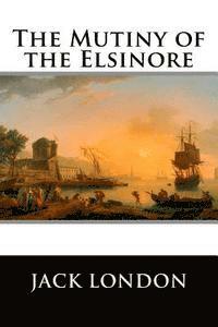 The Mutiny of the Elsinore 1