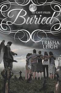 Buried: The Cavy Files, #3 1