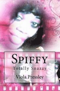 bokomslag Spiffy: Totally Snazzy