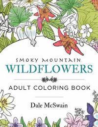 bokomslag Wildflowers of the Smoky Mountains Adult Coloring Book