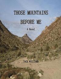 Jack Williams - Those Mountains Before Me, Häftad