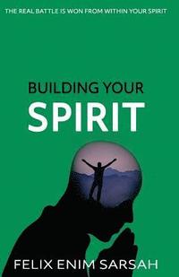 bokomslag Building Your Spirit