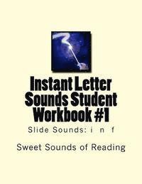 bokomslag Instant Letter Sounds Student Workbook #1: Slide Sounds: i n f