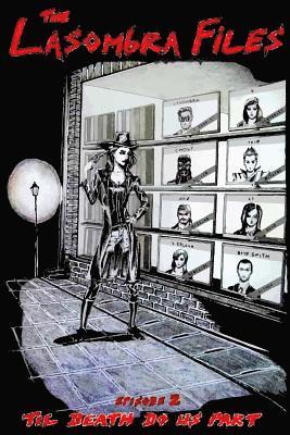 Dane Smith - The Lasombra Files: Til Death Do Us Part, Häftad