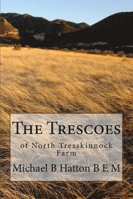 bokomslag The Trescoes: of North Tresskinnock Farm