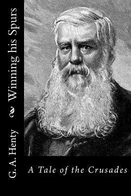 Winning his Spurs: A Tale of the Crusades