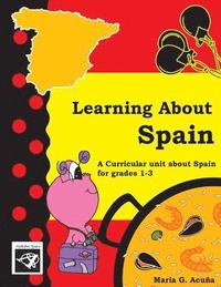 bokomslag Learning About Spain: Conociendo a España