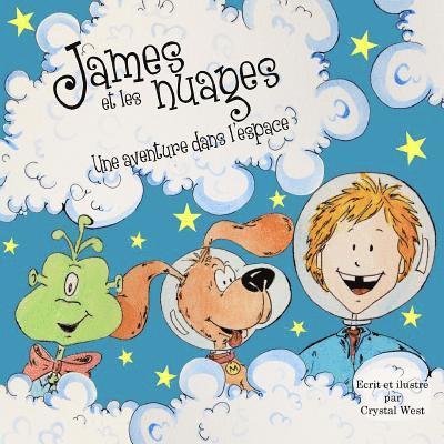 James et les nuages - Une aventure dans l'espace