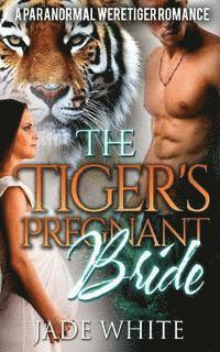 bokomslag The Tiger's Pregnant Bride