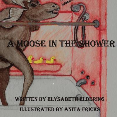 A Moose In The Shower 1