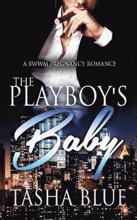 The Playboy's Baby 1