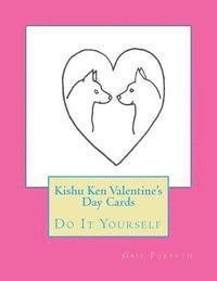 bokomslag Kishu Ken Valentine's Day Cards: Do It Yourself